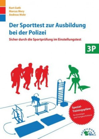 Könyv Der Sporttest zur Ausbildung bei der Polizei Kurt Guth