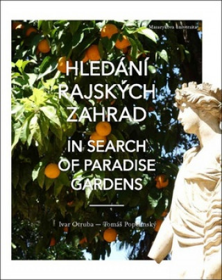 Book Hledání rajských zahrad Ivar Otruba
