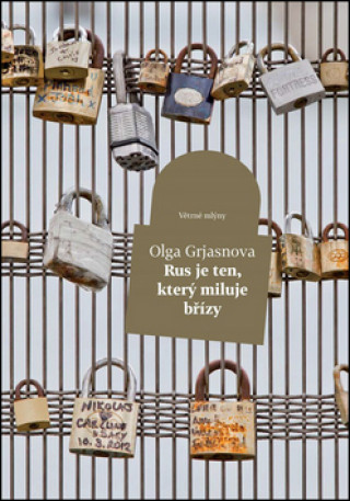 Book Rus je ten, kdo miluje břízy Olga Grjasnova