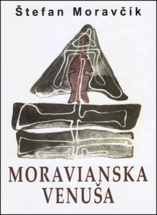 Book Moravianska Venuša Štefan Moravčík