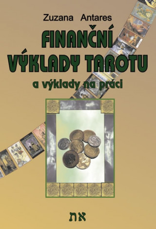 Kniha Finanční výklady tarotu Zuzana Antares