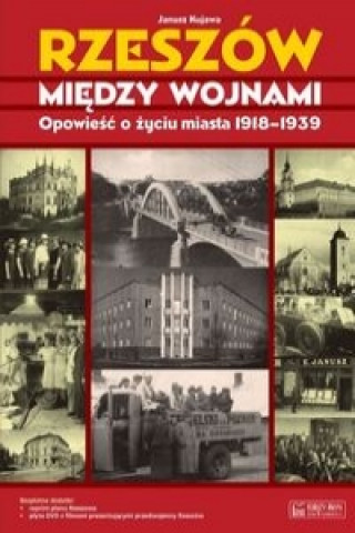 Könyv Rzeszow miedzy wojnami Kujawa Janusz