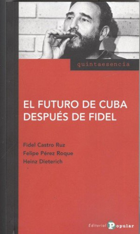 Carte Futuro de Cuba después de Fidel, El 