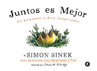 Kniha SPA-JUNTOS ES MEJOR Simon Sinek