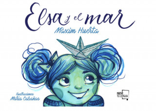 Könyv Elsa y el mar MAXIM HUERTA