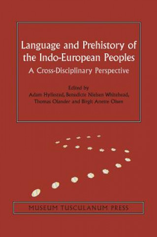Könyv Language and Prehistory of the Indo-European Peoples Adam Hyllested