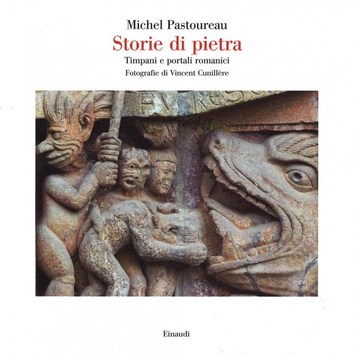 Kniha Storie di pietra. Timpani e portali romanici Michel Pastoureau