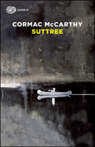 Libro Suttree Cormac Mccarthy