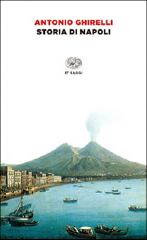 Knjiga Storia di Napoli Antonio Ghirelli