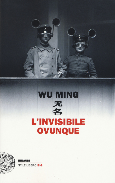 Knjiga L'invisibile ovunque Wu Ming