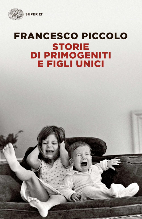 Kniha Storie di primogeniti e figli unici Francesco Piccolo