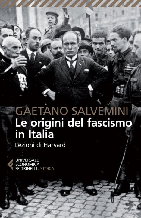 Книга Le origini del fascismo in Italia. Lezioni di Harvard Gaetano Salvemini