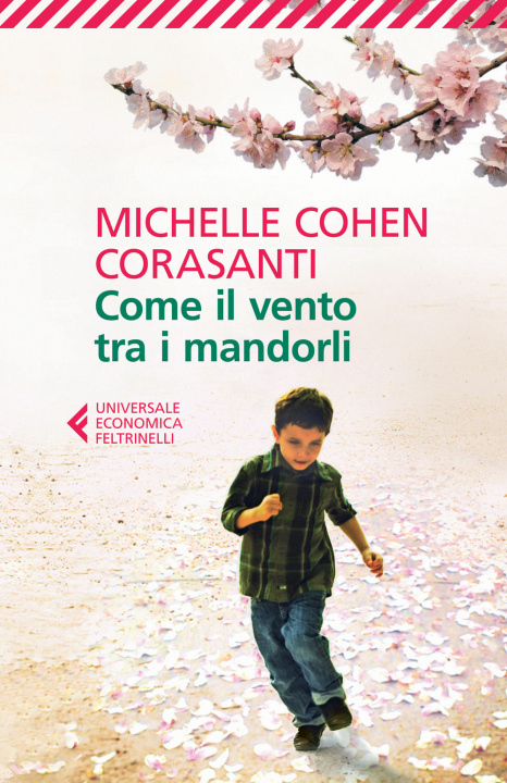 Libro Come il vento tra i mandorli Michelle Cohen Corasanti