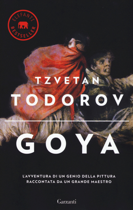 Kniha Goya Tzvetan Todorov