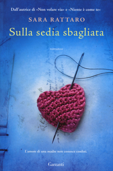 Buch Sulla sedia sbagliata Sara Rattaro