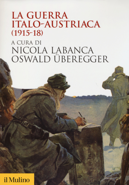 Книга La guerra italo-austriaca (1915-18) N. Labanca