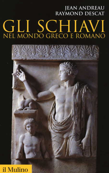 Книга Gli schiavi nel mondo greco e romano Jean Andreau