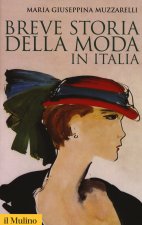 Könyv Breve storia della moda in Italia M. Giuseppina Muzzarelli