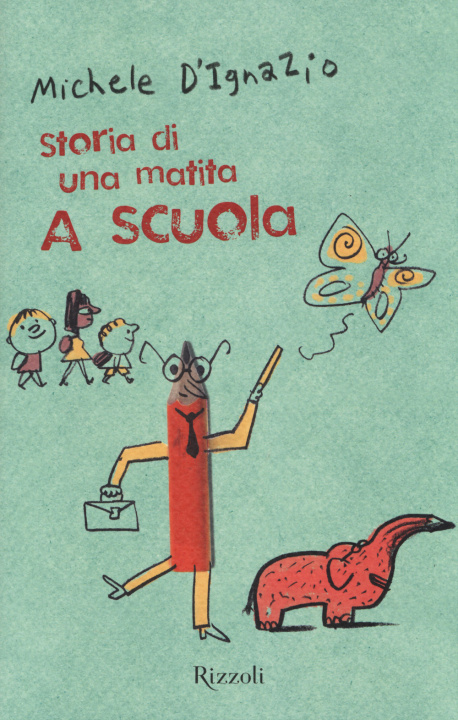 Buch scuola. Storia di una matita Michele D'Ignazio