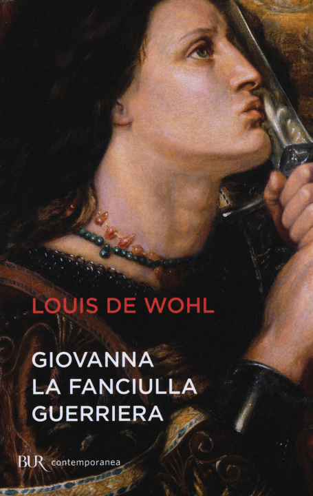Carte Giovanna la fanciulla guerriera Louis De Wohl
