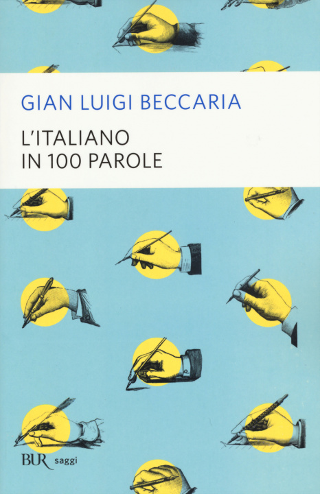 Kniha L'italiano in 100 parole G. Luigi Beccaria