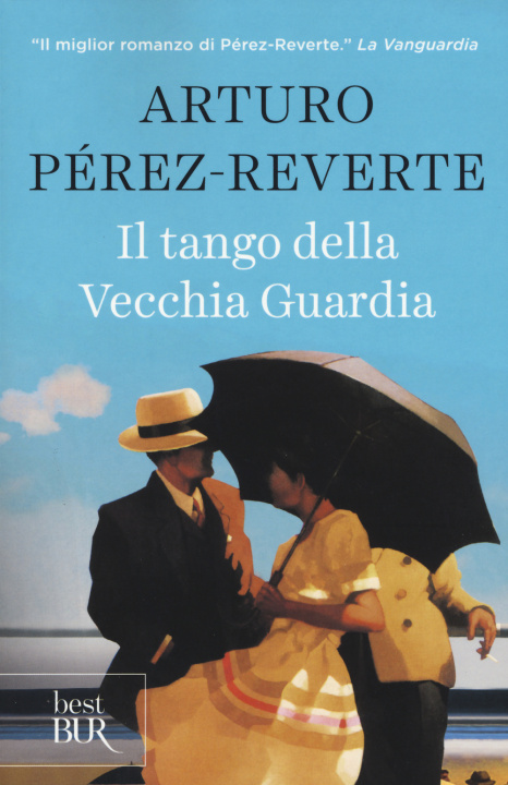 Kniha Il tango della vecchia guardia Arturo Pérez-Reverte