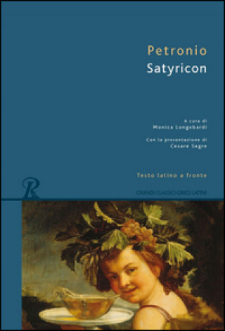 Kniha Satyricon. Testo latino a fronte Arbitro Petronio