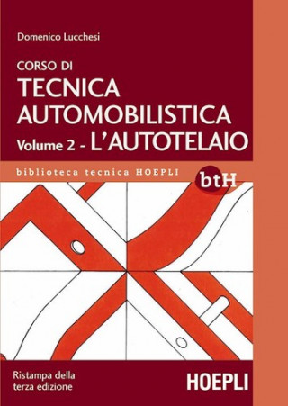 Kniha Corso di tecnica automobilistica Domenico Lucchesi