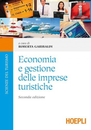 Livre Economia e gestione delle imprese turistiche Roberta Garibaldi