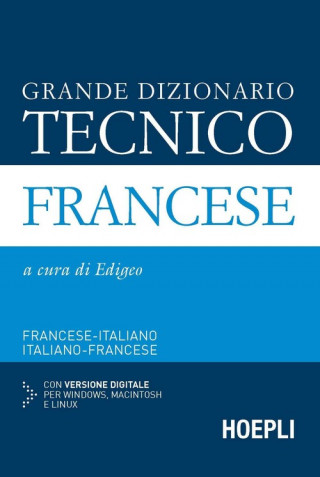 Carte Grande dizionario tecnico francese. Francese-italiano, italiano-francese. Con CD-ROM Edigeo