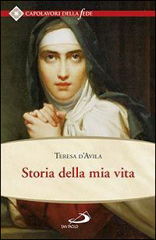 Könyv Storia della mia vita Teresa d'Avila (santa)