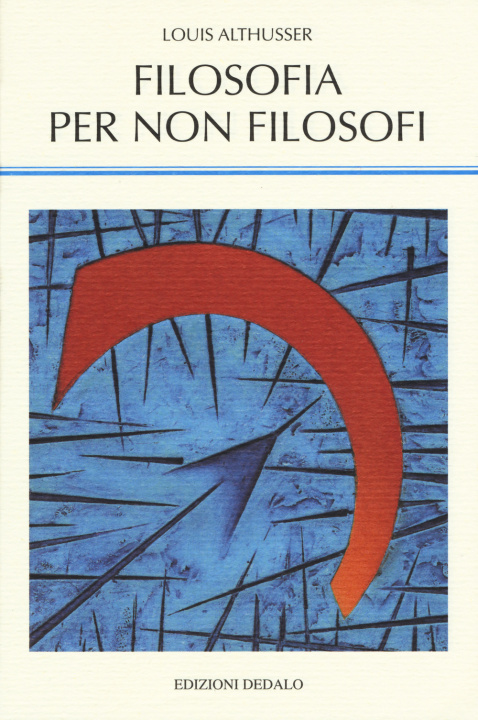 Könyv Filosofia per non filosofi Louis Althusser