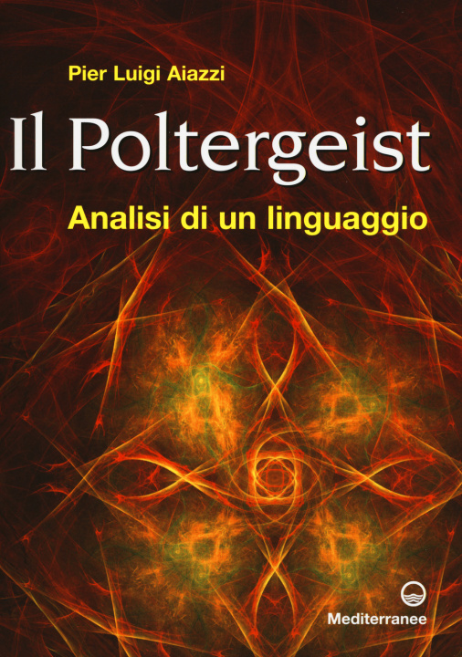 Könyv Il poltergeist. Analisi di un linguaggio P. Luigi Aiazzi