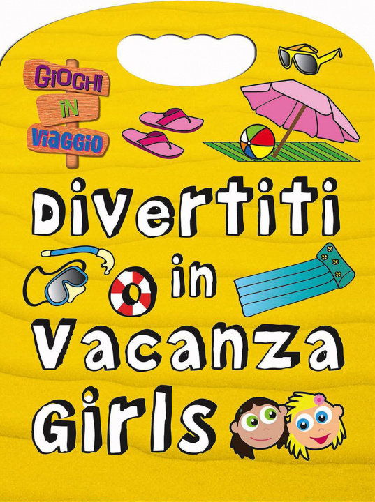 Kniha Divertiti in vacanza. Girls 