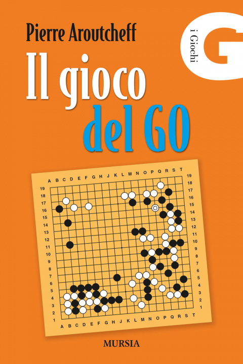 Knjiga Il gioco del Go Pierre Aroutcheff
