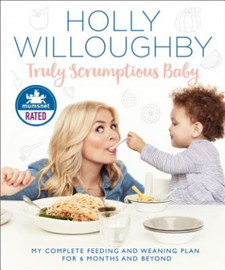 Kniha Truly Scrumptious Baby Holly Willoughby