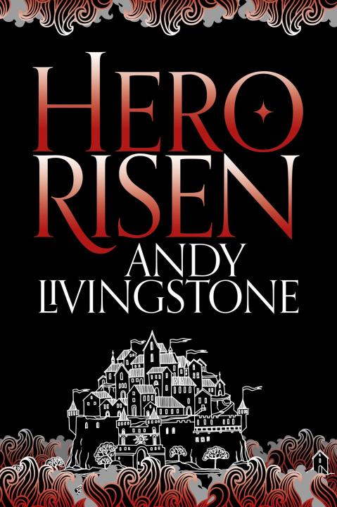 Книга Hero Risen Andy Livingstone