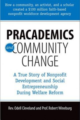 Könyv Pracademics and Community Change Odell Cleveland