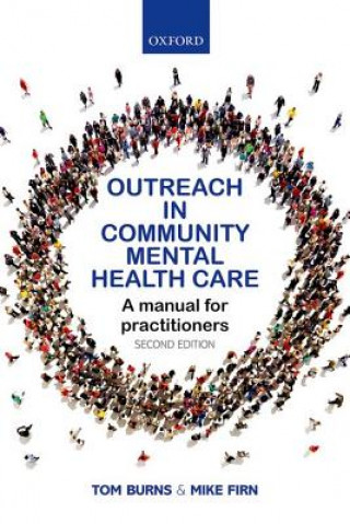 Carte Outreach in Community Mental Health Care Tom Burns