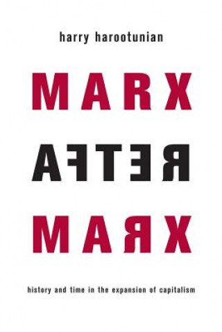 Libro Marx After Marx Harry Harootunian