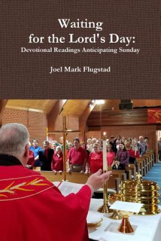 Book Waiting for the Lord's Day Joel Mark Flugstad