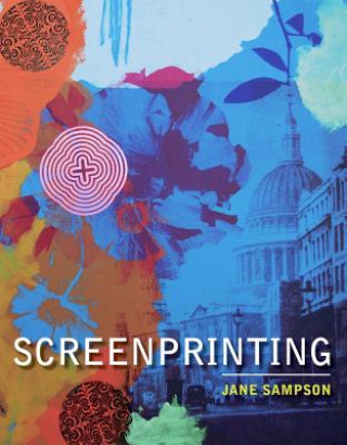 Könyv Screenprinting Jane Sampson