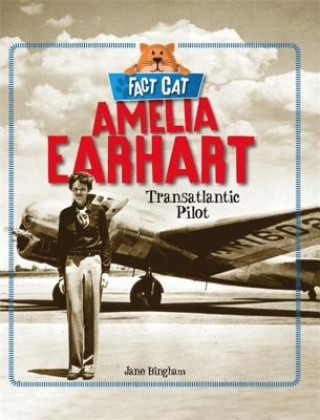 Carte Fact Cat: History: Amelia Earhart Jane Bingham