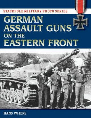 Könyv German Assault Guns on the Eastern Front Hans Wijers