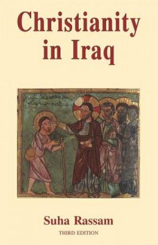 Könyv Christianity in Iraq Suha Rassam