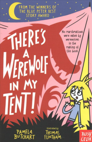 Книга There's a Werewolf In My Tent! Pamela Butchart