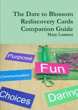 Carte Dare to Blossom Rediscovery Cards Companion Guide MARY LUNNEN