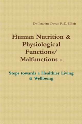 Carte Human Nnutrition & Physiological Functions/ Malfunctions - Steps towards a Healthier Living & Wellbeing D OSMAN R.D. ELBEIT