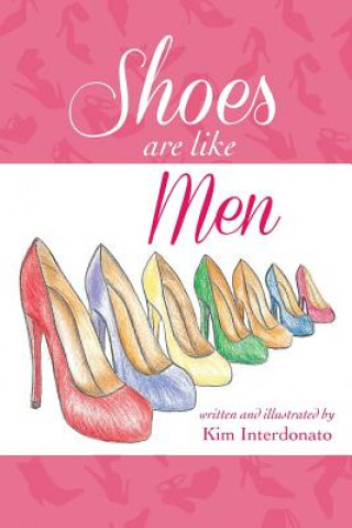 Kniha Shoes Are Like Men KIM INTERDONATO
