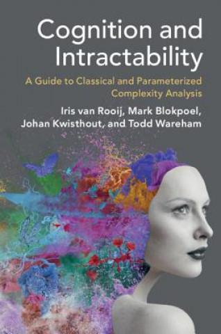 Kniha Cognition and Intractability Iris van Rooij